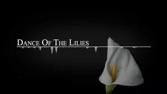 Dance of the Lilies (Official Music Video).