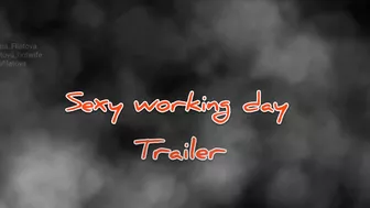 Trailer. Sexy working day. fhd1080pp