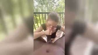 She gives sloppy BBC on the balcony until I nut