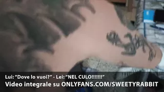 Are you stupid? Don't fuck my pussy, you have to fuck my ass and screw it! - italian homemade video