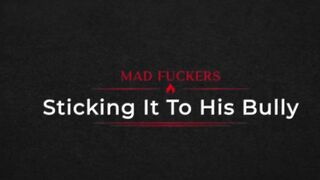 MODERN-DAY SINS - Mad Fuckers: Sticking It To His Bully | Trailer | An ADULT TIME Studio