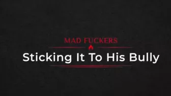 MODERN-DAY SINS - Mad Fuckers: Sticking It To His Bully | Trailer | An ADULT TIME Studio