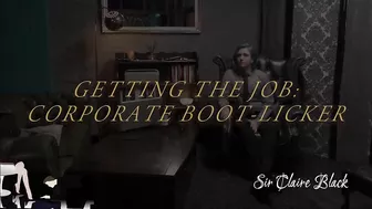 Getting the job - corporate bootlicker