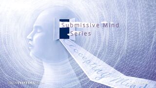 Accepting Mind Submissive Mind Series [preview] Mesmerize | Mind Fuck | PsyDom | FemDom